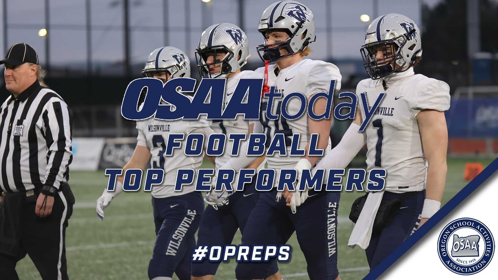 OSAAtoday Football: Week 7 top performers OSAAtoday Football: Week 7 top performers