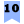 | 10 |