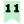 | 11 |